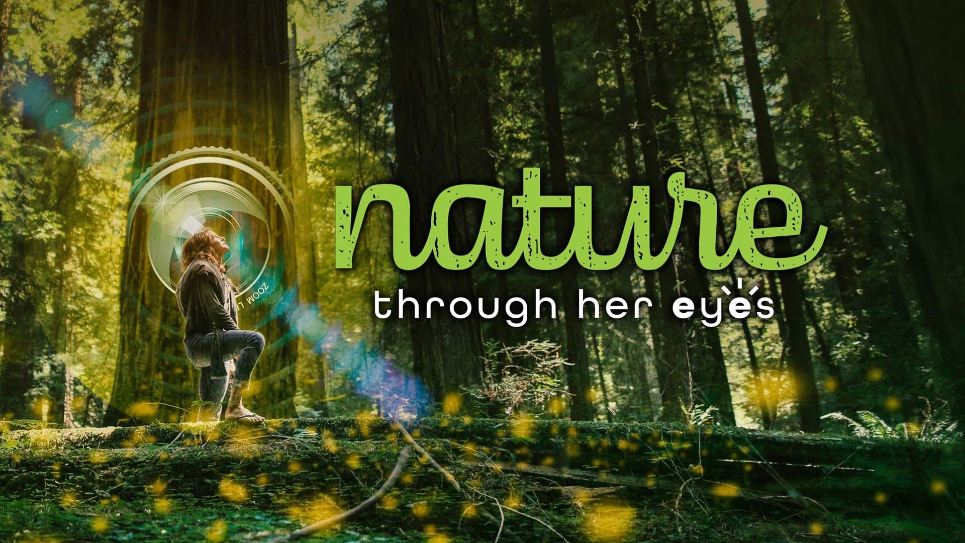 Nature Through Her Eyes