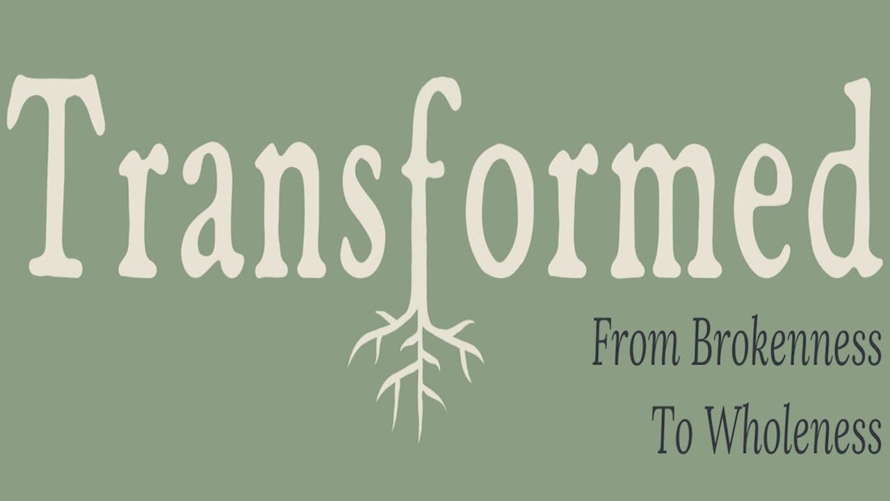 Transformed