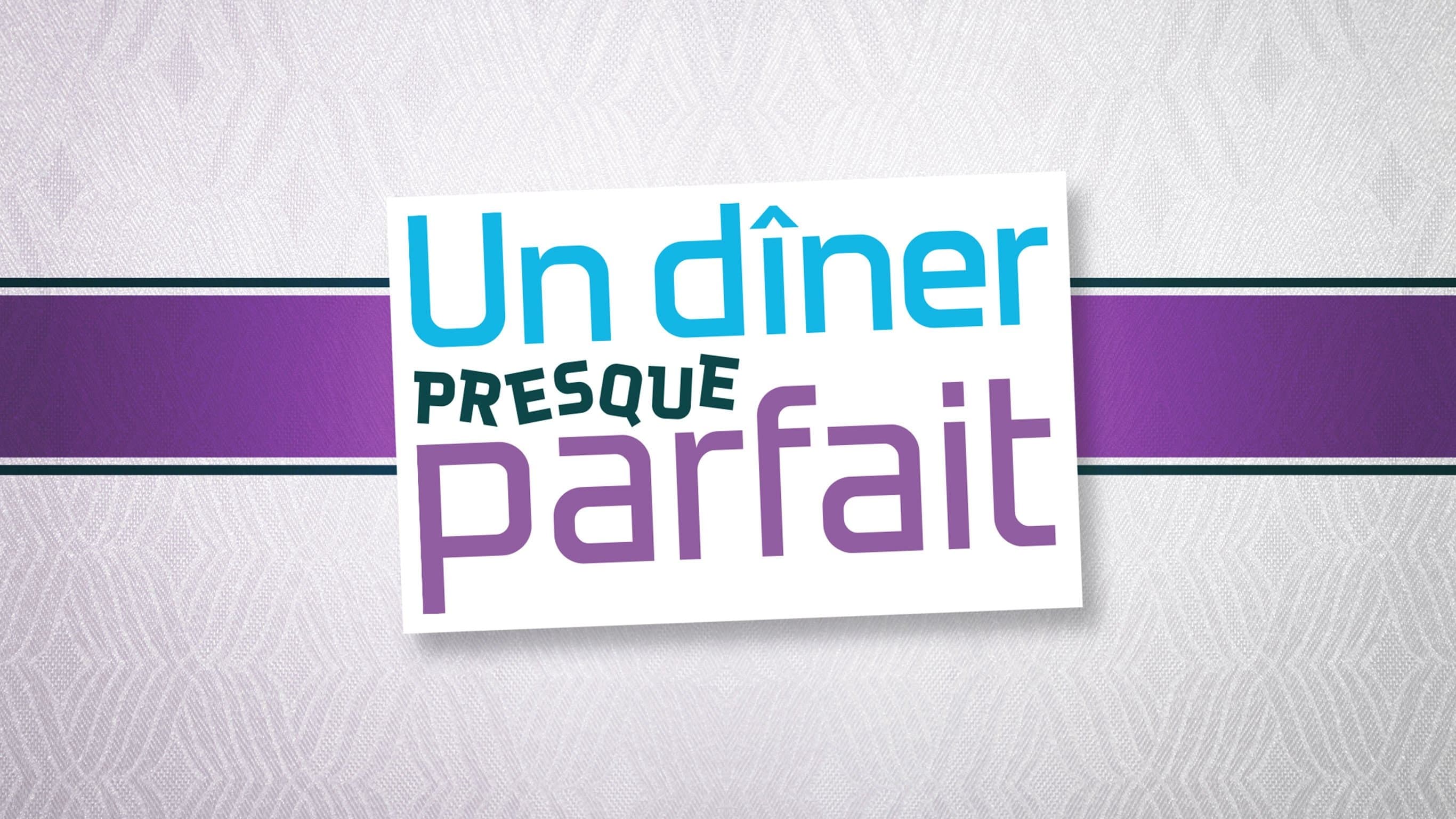 Un dîner presque parfait