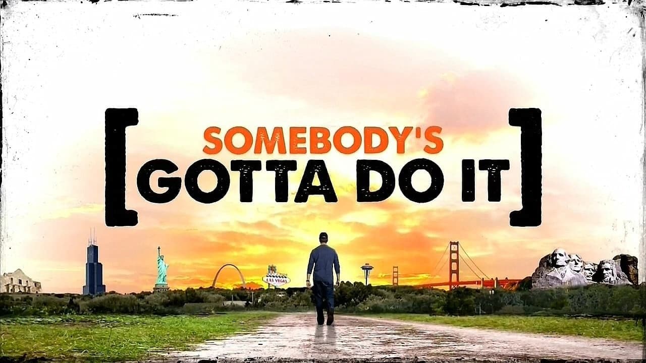 Somebody's Gotta Do It - 30 min. Version