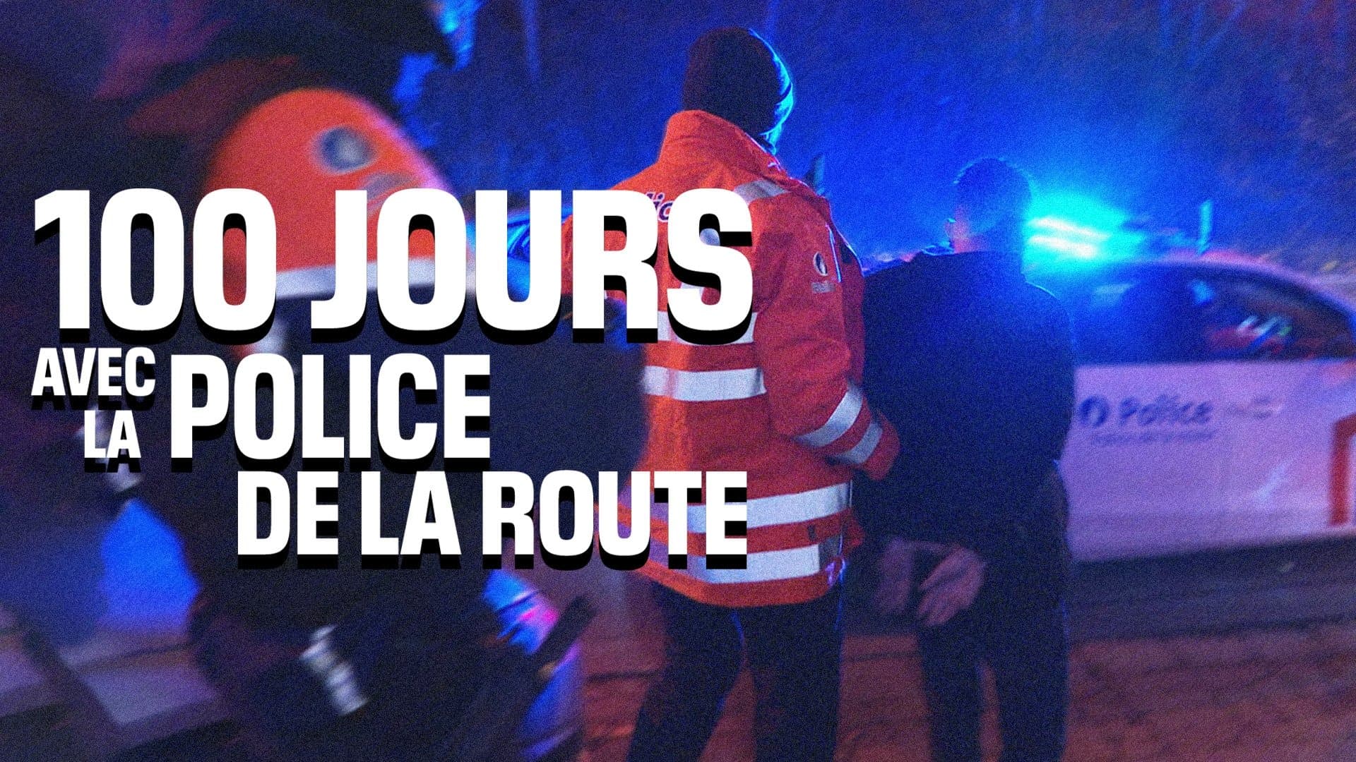 100 jours avec la Police de la route