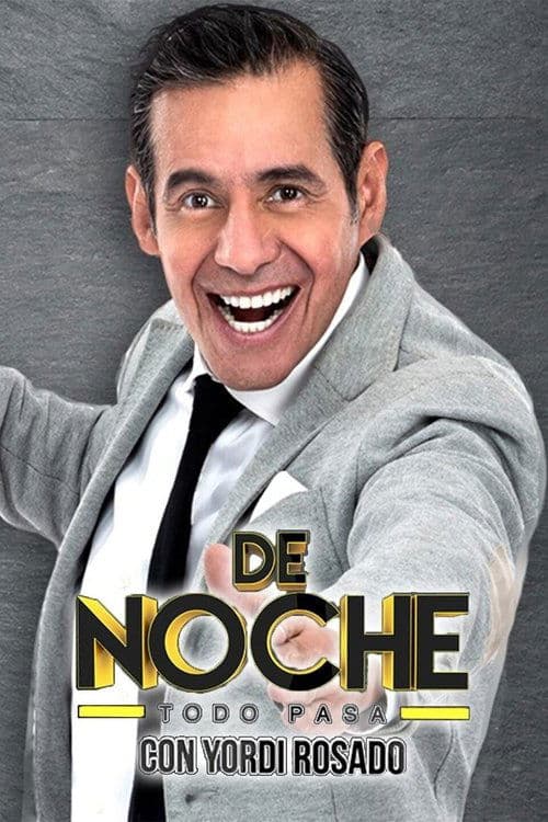 De noche con Yordi Rosado