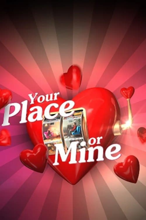 Your Place or Mine