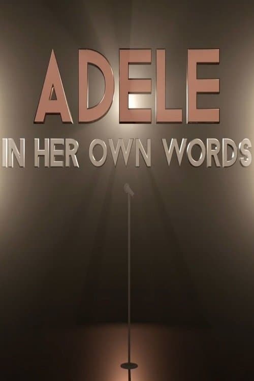 Adele: In Her Own Words