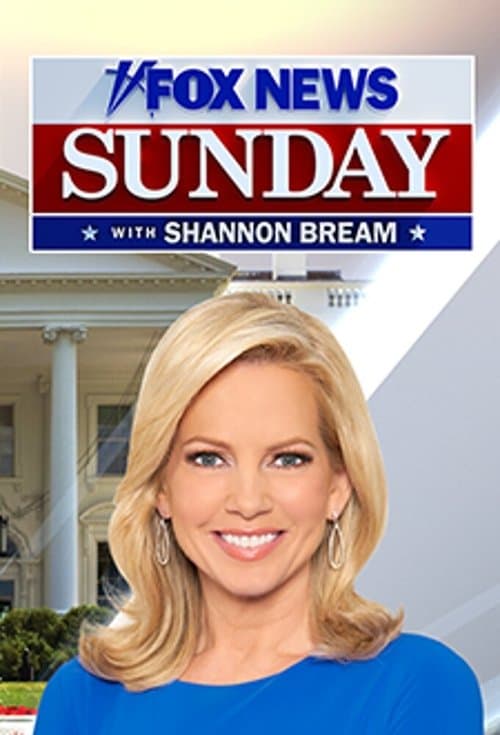 Fox News Sunday with Shannon Bream