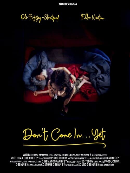 Don't Come in...Yet