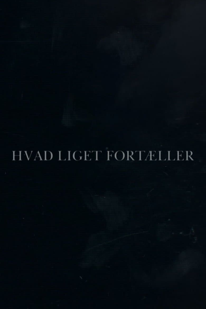 Hvad liget fortæller