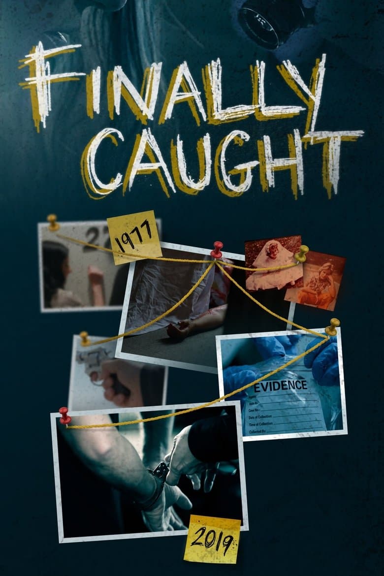 Finally Caught