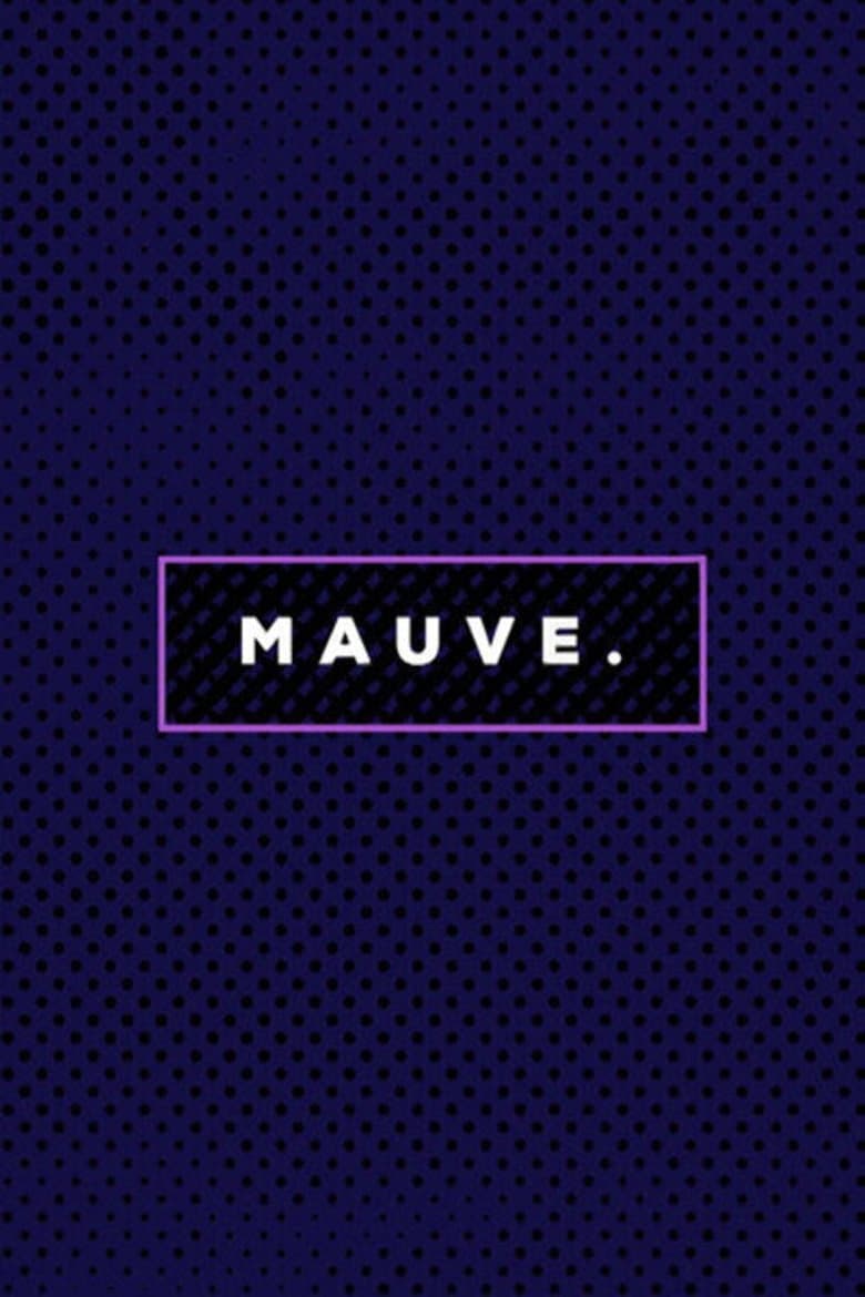MAUVE.
