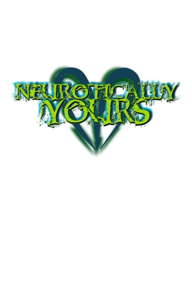 Neurotically Yours