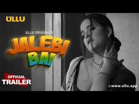 JALEBI BAI | Ullu Originals | Official Trailer