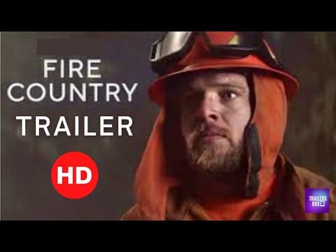 FIRE COUNTRY | OFFICIAL TRAILER (2022)
