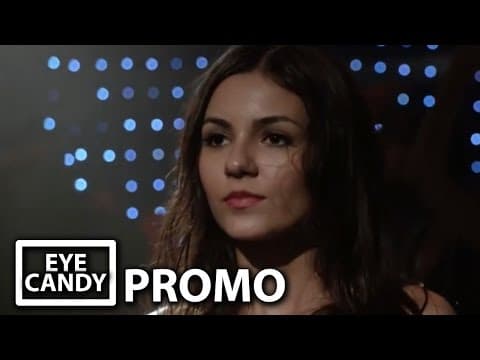"Eye Candy" Official Trailer - Victoria Justice, Casey Deidrick