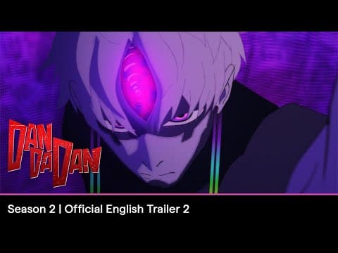 DAN DA DAN Season 2 | Official English Trailer 2